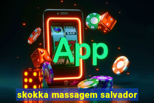 skokka massagem salvador